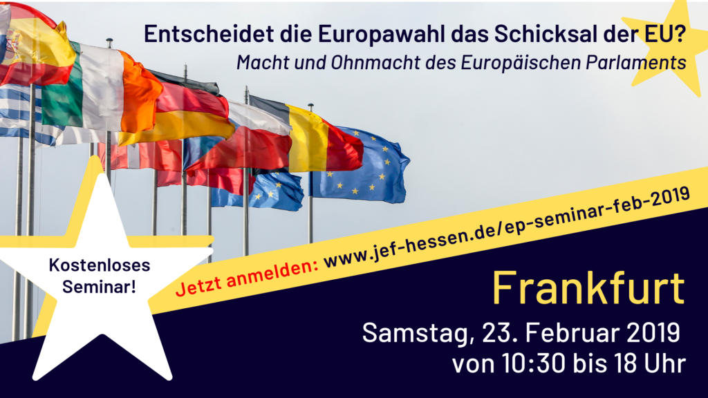 Seminar "Entscheidet die Europawahl das Schicksal der EU?" am 23.02.2019 in Frankfurt