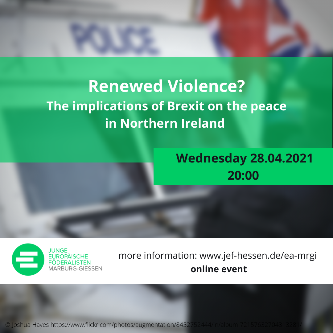 Renewed Violence? The implications of Brexit on the peace in Northern Ireland